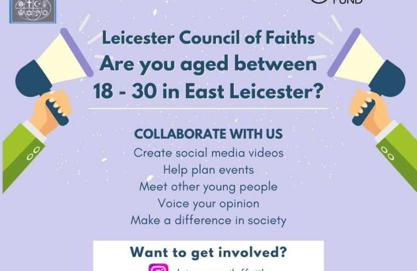 Image reads 'Leicester Council of Faiths, Are you aged between 18-30 in Leicester, Collaborate with us by creating social media videos, helping plan events, meeting other young people, voicing your opinion and making a difference in society.