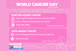 Image reads 'World Cancer Day' and gives contact details for the organisations Together Against Cancer and Hope Against Cancer.