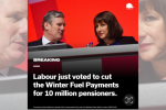  The image shows Labour Party Leader Sir Keir Starmer and Shadow Chancellor Rachel Reeves seated together at what appears to be a political event or conference. The background is a bright red, indicating Labour Party branding. Both figures are engaged in conversation. A bold text overlay at the bottom of the image reads: "Labour just voted to cut the Winter Fuel Payments for 10 million pensioners."